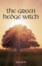 The Green Hedge Witch 2nd Edition